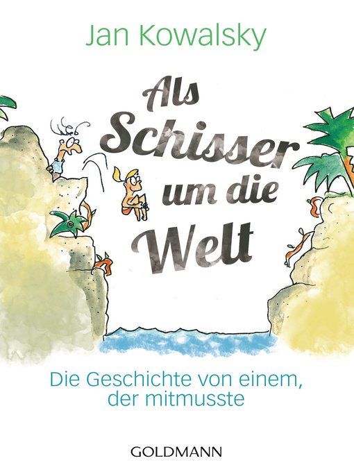 Titeldetails für Als Schisser um die Welt nach Jan Kowalsky - Verfügbar